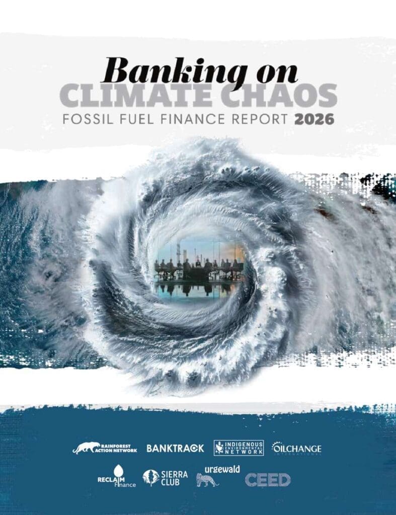 Banks ramped up fossil fuel investment in 2025: NGO report Image: report cover (s. fossil fuel investment in 2025)